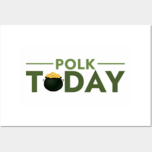 Polk Today St. Patricks Day Logo Posters and Art